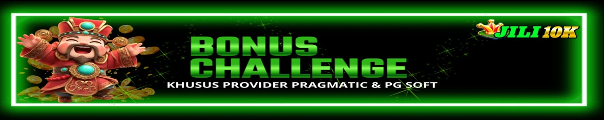 BONUS CHALLENGE SLOT JILI10K